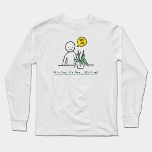 Plant Mom Funny Its Fine Everythings Fine Im OK Artwork Long Sleeve T-Shirt